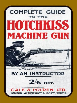 cover image of Complete Guide to the Hotchkiss Machine Gun